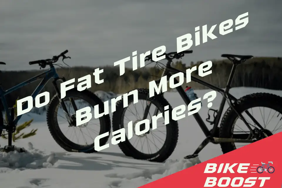 Do Fat Tire Bikes Burn More Calories