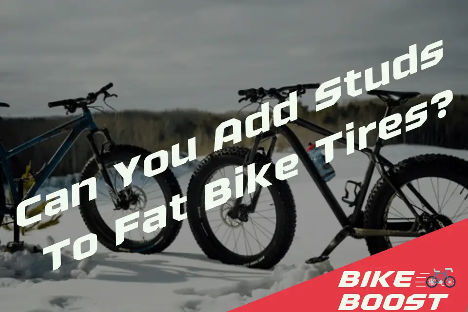 Can You Add Studs To Fat Bike Tires