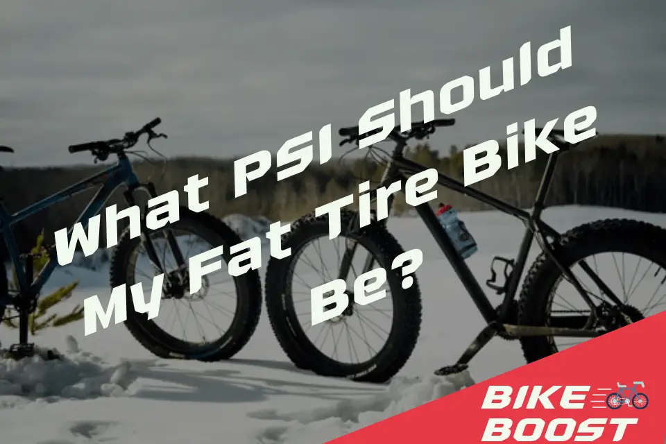 What PSI Should My Fat Tire Bike Be