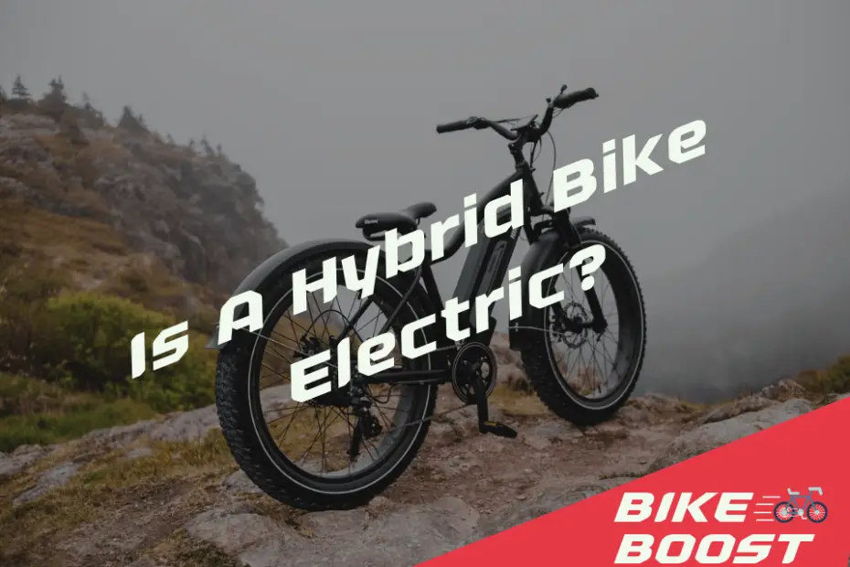 Is A Hybrid Bike Electric