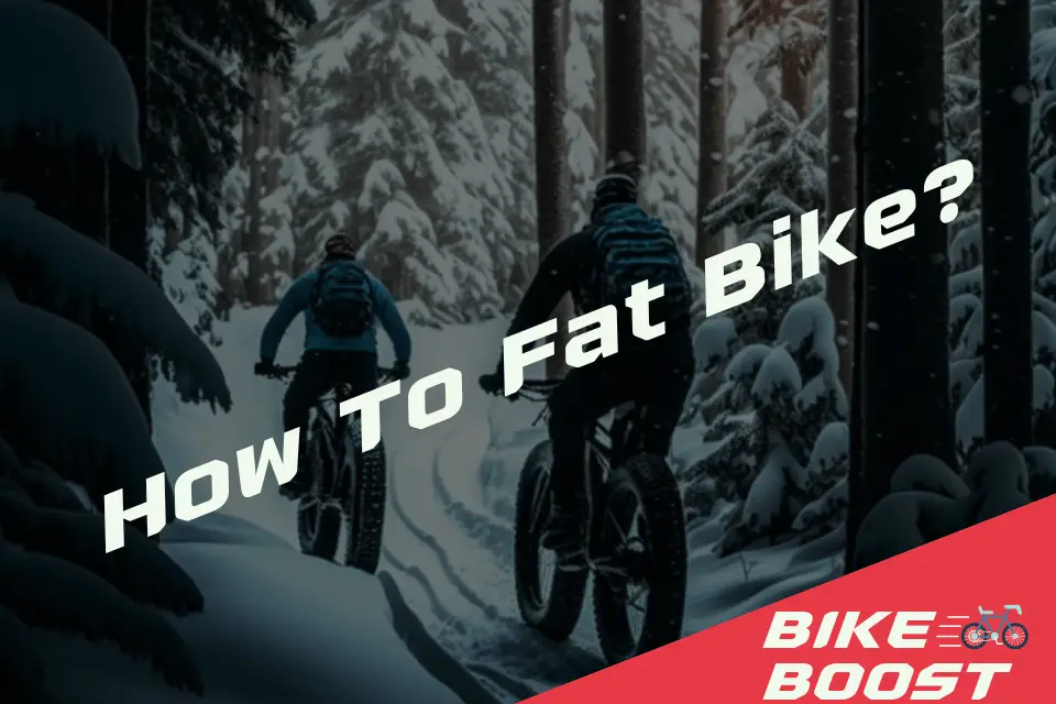 How To Fat Bike