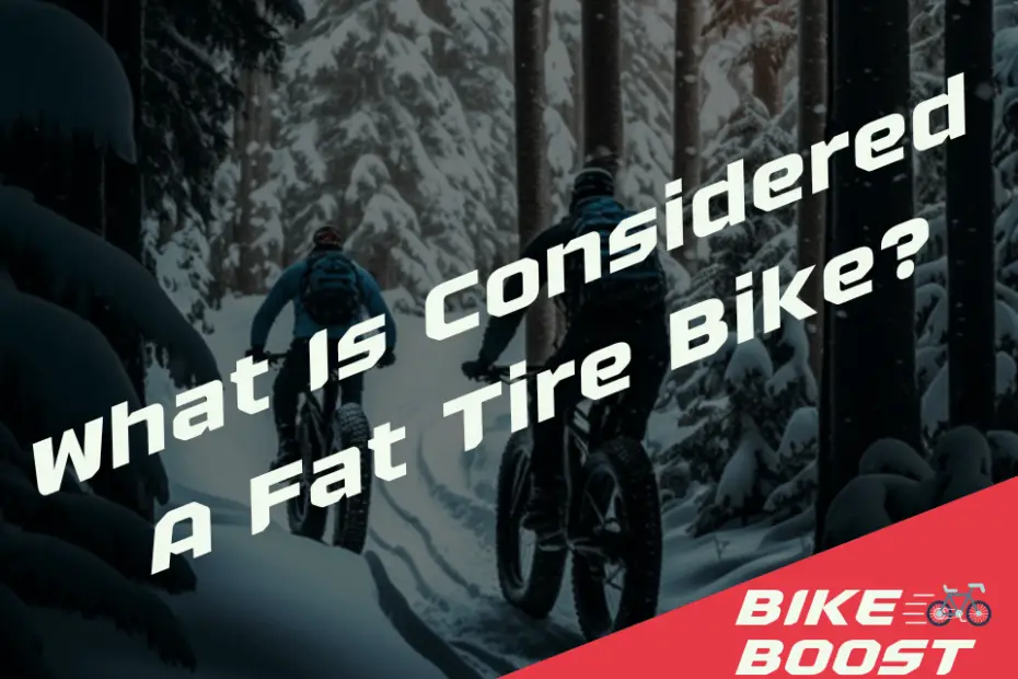 What Is Considered A Fat Tire Bike