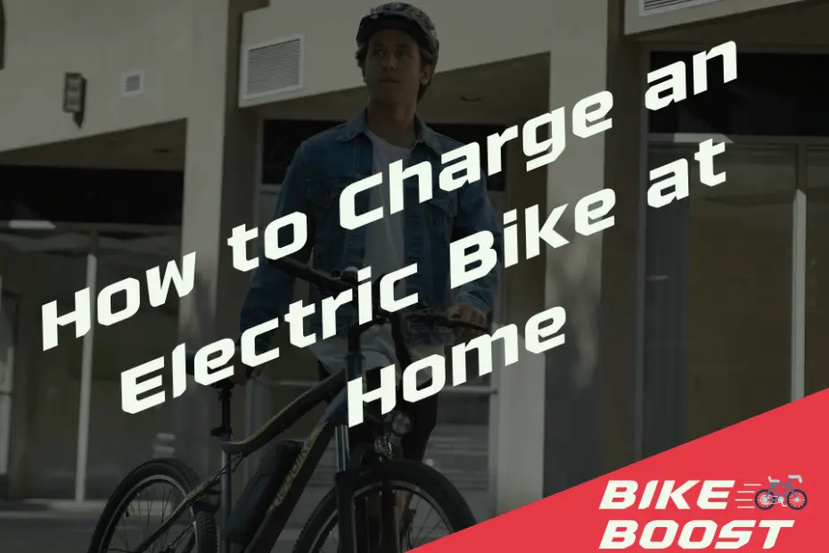 How to Charge an Electric Bike at Home