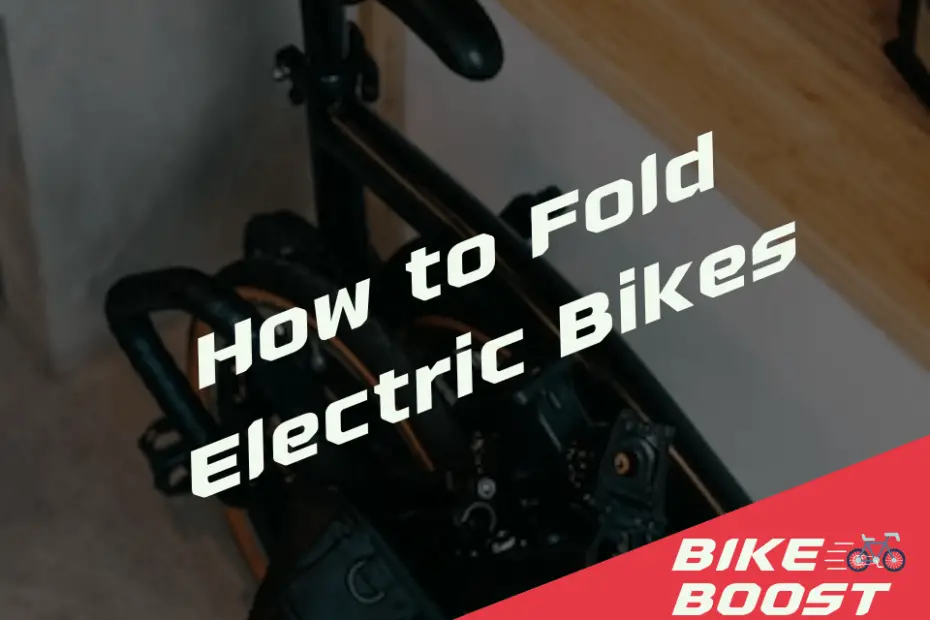 How to Fold Electric Bikes