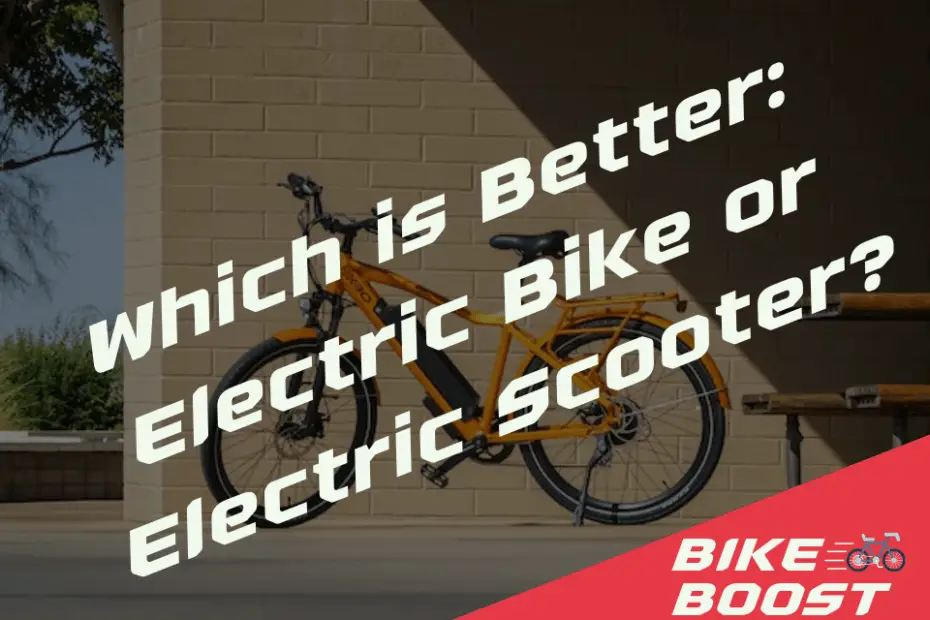 Which is Better Electric Bike or Electric Scooter